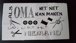 Steigerhout Als Oma/Opa/Mama het niet kan