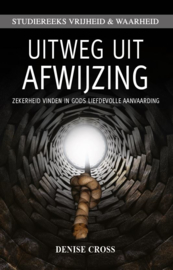 Uitweg uit Afwijzing, Denise Cross. ISBN:9789492259318