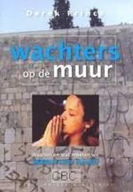 Wachters op de muur. Derek Prince. ISBN: 9789075185539