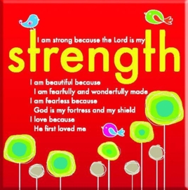 Magnet, small, €2.50 - I am strong because the Lord is my Strength ISBN:5060427972637