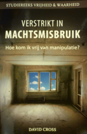 Verstrikt in Machtsmisbruik, David Cross, ISBN: 9789492259127