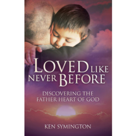 Loved Like Never Before, Ken Symington. ISBN:9781852405854