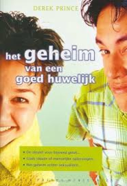 Het geheim van een goed huwelijk. Derek Prince. ISBN: 9789075185485