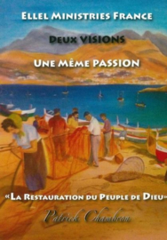 Deux Visions, Une Meme Passion, Patrick Chambron, ISBN:9782953537352