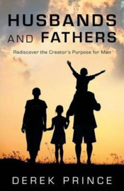 Husbands and Fathers. Derek Prince. ISBN:9781852407414