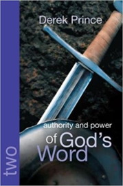 Authority and Power of God's Word. Derek Prince. ISBN:9781901144666