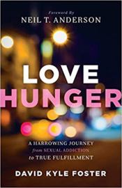 Love Hunger. David Kyle Foster. ISBN: 9780800795801