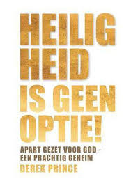 Heiligheid is geen optie. Derek Prince. ISBN:9789075185782