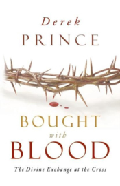 Bought with Blood. Derek Prince. ISBN:9781908594914
