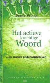 Het actieve. krachtige woord. Derek Prince. ISBN: 9789075185751