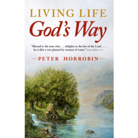 Living Life God's Way, Peter Horrobin. ISBN:9781852407582