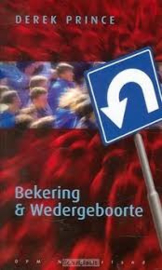 Bekering & Wedergeboorte. Derek Prince. ISBN:9789075185607