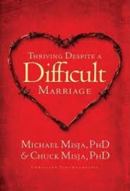 Thriving Despite A Difficult Marriage, Charles Misha - ISBN: 9781600062148