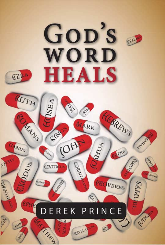God's Word Heals. Derek Prince ISBN:9781782631422
