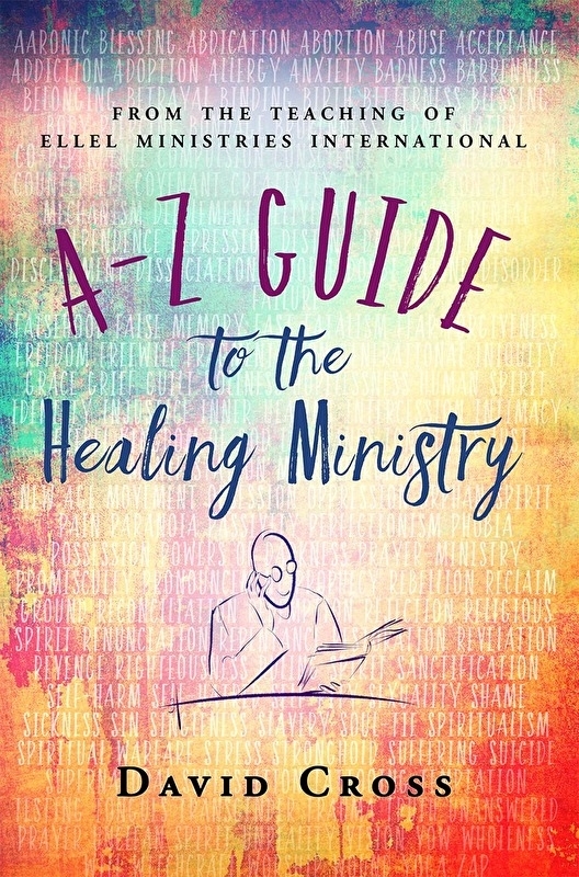 A to Z Guide to the Healing Ministry. David Cross, ISBN: 9781852407551