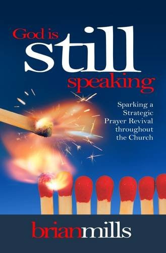 God is Still Speaking. Brian Mills. ISBN: 9781852405106