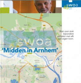 SWOA 45 jaar - Midden in Arnhem