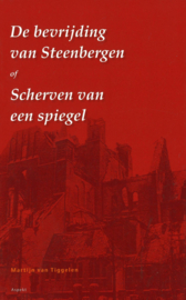 De bevrijding van Steenbergen of Scherven van een spiegel