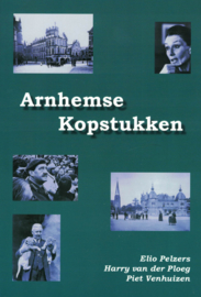 Arnhemse Kopstukken - Deel 1