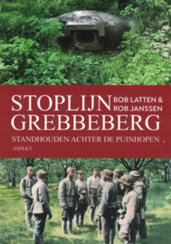 Stoplijn Grebbeberg - Standhouden achter de puinhopen (NIEUW)