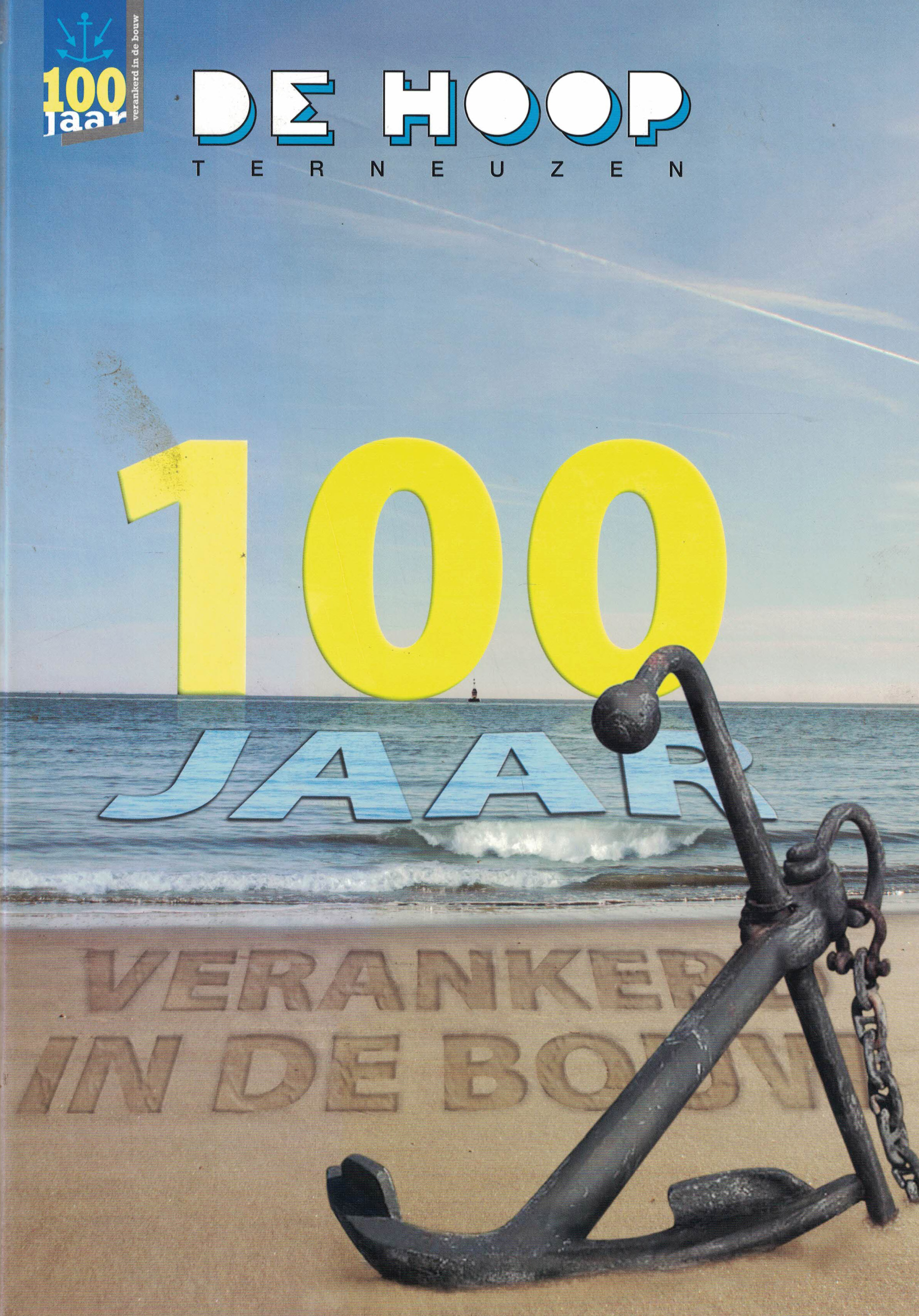 De Hoop - 100 jaar verankerd in de bouw