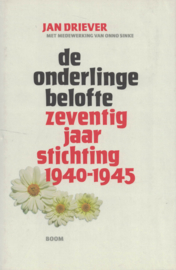 De onderlinge belofte - zeventig jaar stichting 1940-1945