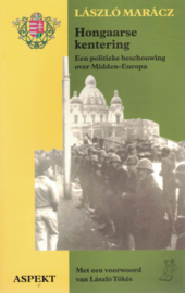 Hongaarse kentering - Een politieke beschouwing over Midde-Europa