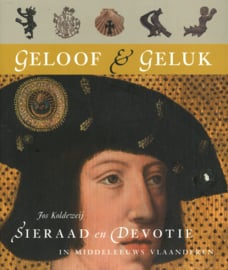 Geloof & Geluk - Sieraad en Devotie in middeleeuws Vlaanderen