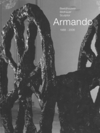 Beeldhouwer Armando - Oeuvrecatalogus bronssculpturen 1988-2006 (NIEUW)