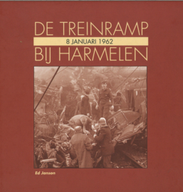 De treinramp bij Harmelen 8 januari 1962