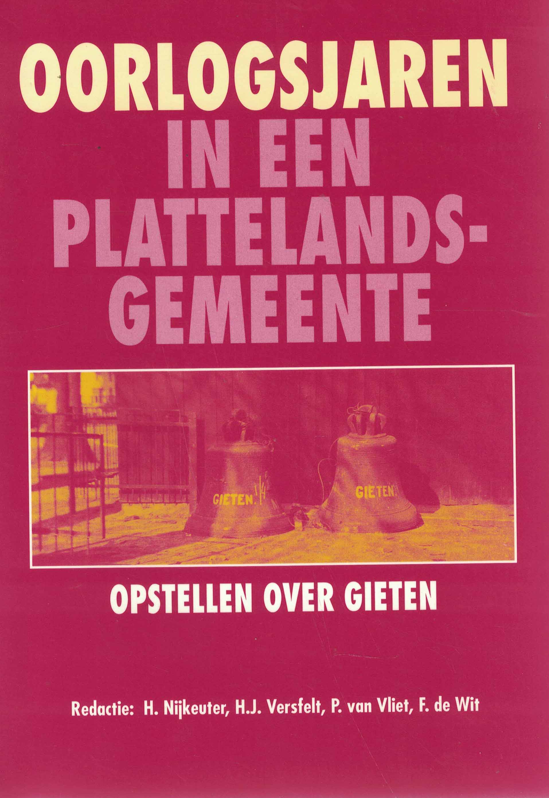 Oorlogsjaren in een plattelandsgemeente - Opstellen over Gieten