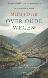 Over oude wegen - Een reis door de geschiedenis van Europa