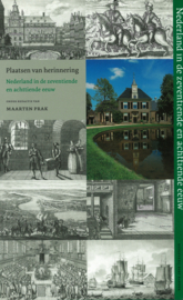 Plaatsen van herinnering - Nederland in de zeventiende en achttiende eeuw