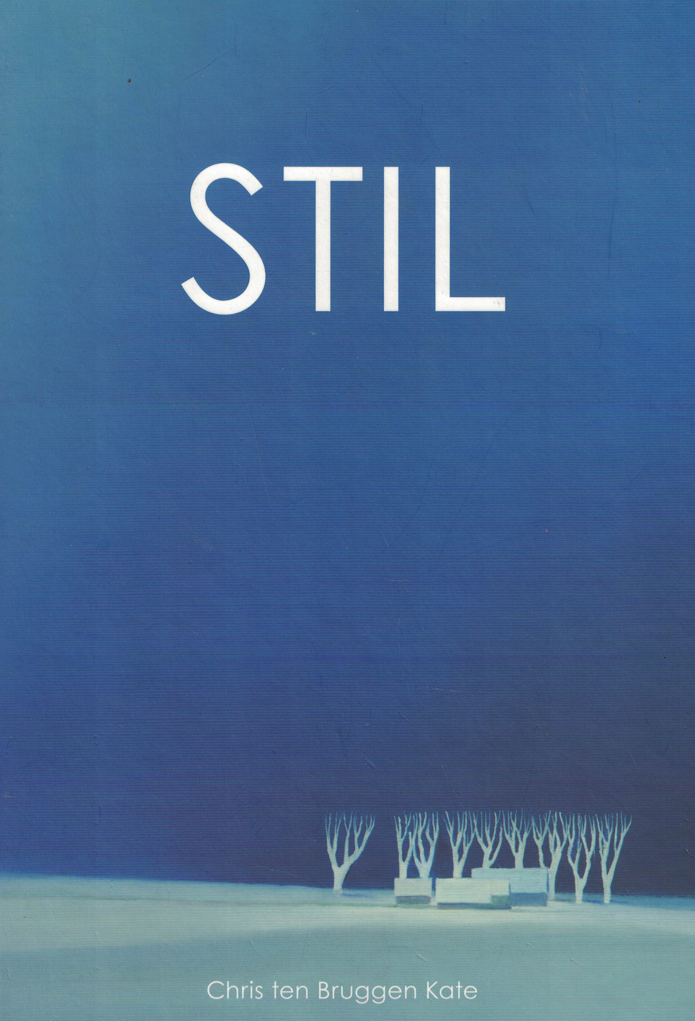 STIL - Leven en werk van Chris ten Bruggen Kate 1920-2003