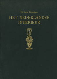 Het Nederlandse interieur - Binnenhuis, Meubelen, Tapijten, Koper, Tin, Zilver, Glas, Porselein en Aardewerk van 1450-1820, met 340 afbeeldingen