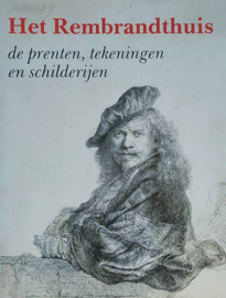 Het Rembrandthuis - De prenten, tekeningen en schilderijen