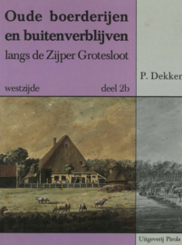 Oude boerderijen en buitenverblijven - Deel 1, 2a en 2b