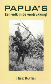 Papua's - Een volk in verdrukking