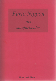 Furio Nippon als slaafarbeider