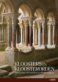Kloosters en kloosterorden - 2000 jaar christelijke kunst en cultuur