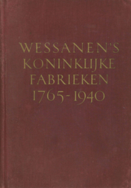 Wessanen's koninklijke fabrieken - Eertijds Wessanen & Laan Wormerveer - 1765-1940