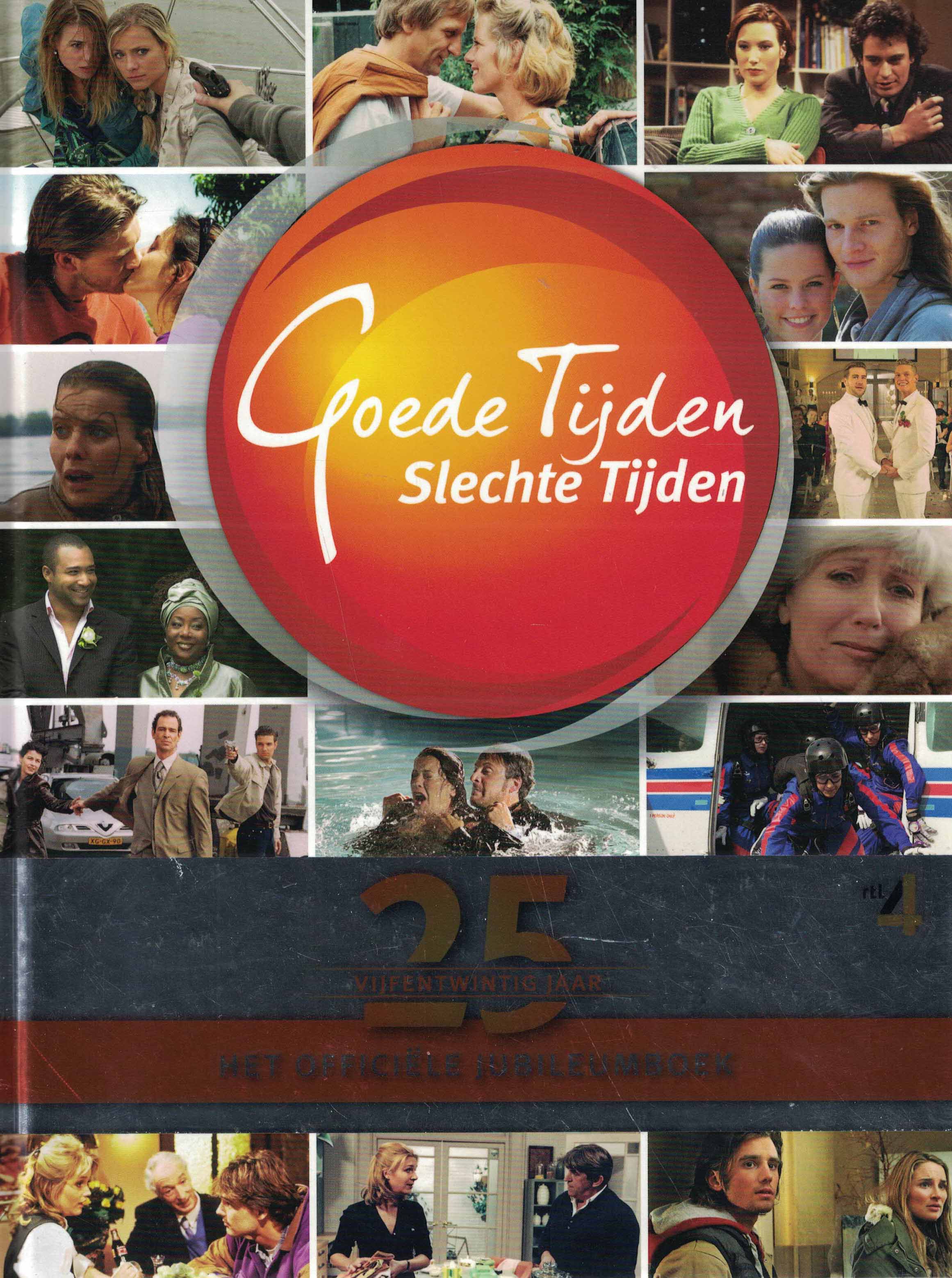 Goede Tijden Slechte Tijden 25 jaar - Het officiële jubileumboek (z.g.a.n.)