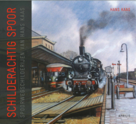 Schilderachtig spoor - Spoorwegschilderijen van Hans Kaas