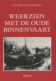 Weerzien met de oude binnenvaart - Glorie van de oude binnenvaart - Aanzien van de oude visserij - Binnenvaart onder stoom (4 deeltjes)