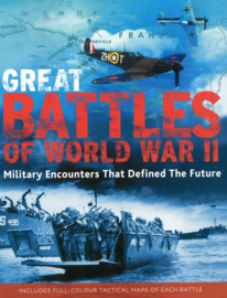 Great Battles of World War II - Military Encounters That Defined The Future