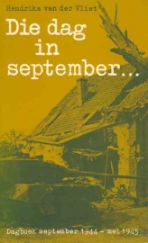 Die dag in september - Dagboek september 1944 - mei 1945