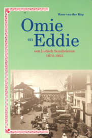 Omie en Eddie - Een Indisch familieleven 1872-1955