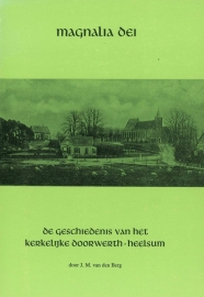 Magnalia Dei - De geschiedenis van het kerkelijke Doorwerth-Heelsum