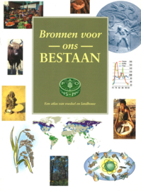 Bronnen voor ons bestaan - Een atlas van voedsel en landbouw