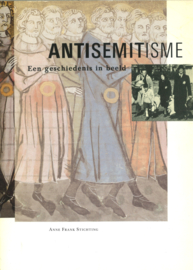 Antisemitisme - Een geschiedenis in beeld